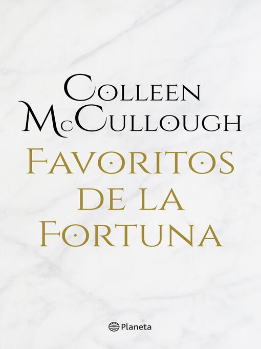 Title details for Favoritos de la fortuna by Colleen McCullough - Available